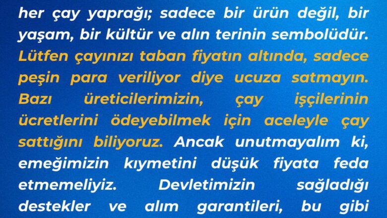  ÇAY MÜSTAHSİLLERİNE ÖNEMLİ DUYURU….