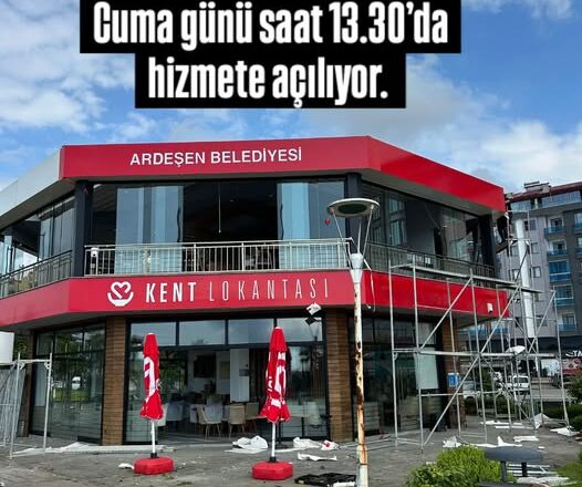  RİZE- ARDEŞEN’DE KENT LOKANTASI AÇILIYOR…