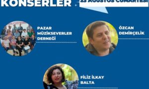 RİZE- PAZAR BUGÜN (23.08.2025 CUMARTESİ) KONSERLER’LE COŞACAK…..