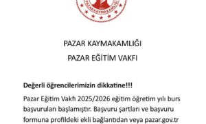RİZE-PAZAR KAYMAKAMLIĞI EĞİTİM VAKFI BURS BAŞVURULARINI BAŞLATTI…