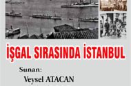 RİZE-PAZAR ADD ” İŞGAL SIRASINDA İSTANBUL” SUNUMU  YAPACAK…