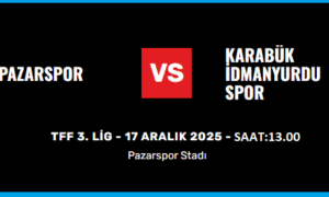 PAZARSPOR, YARIN (17.12.2025) SAAT 13.00’DA, KENDİ SAHA VE SEYİRCİSİ ÖNÜNDE KARABÜKSPOR İLE KARŞILAŞIYOR…