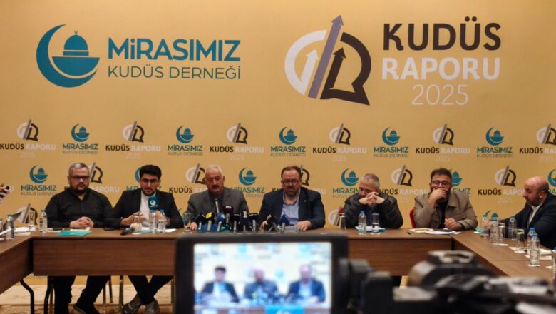  Mirasımız Kudüs Derneği 2025 Kudüs Raporu’nu paylaştı – Birlik Haber Ajansı