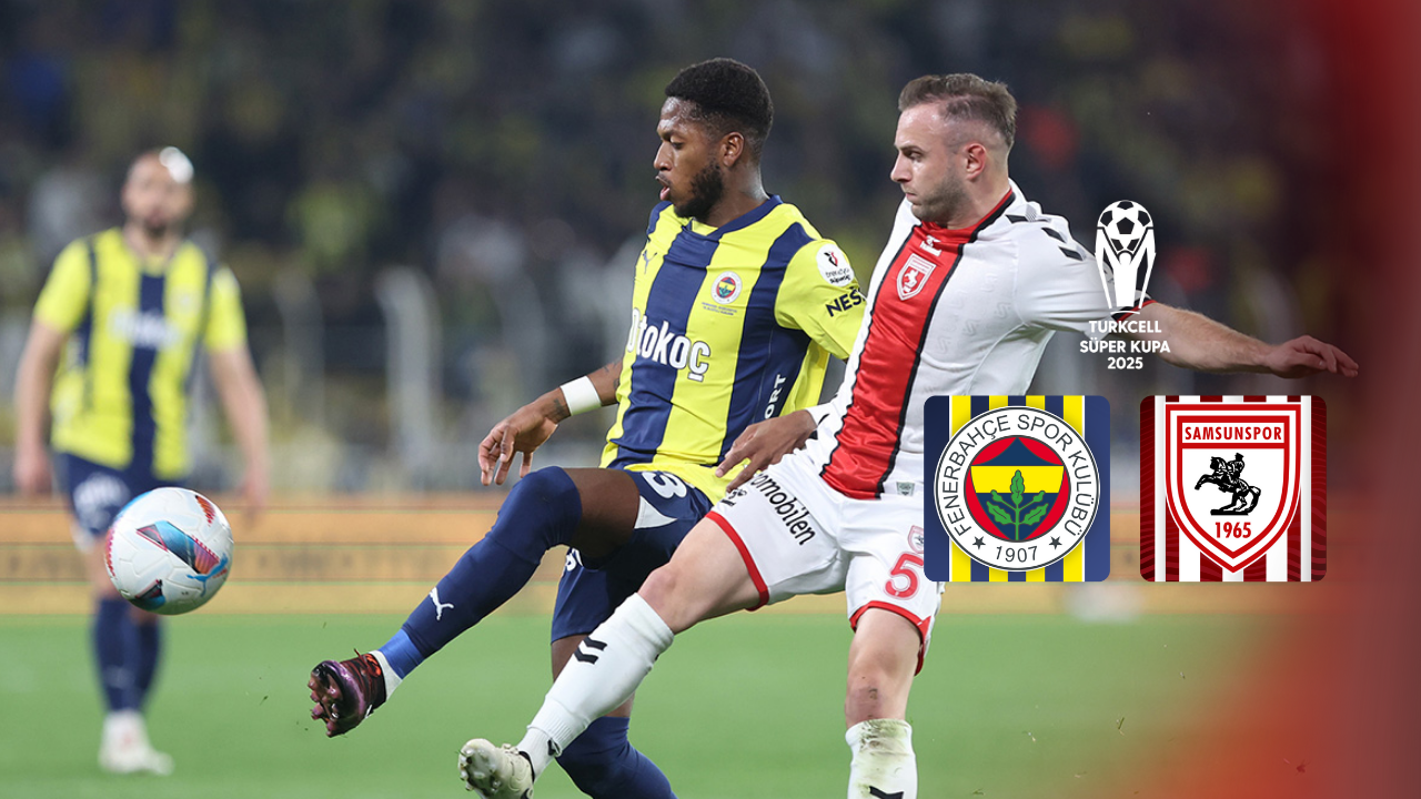 Muhtemel 11'ler | Fenerbahçe ile Samsunspor Süper Kupa yarı finalinde karşı karşıya - Birlik Haber Ajansı