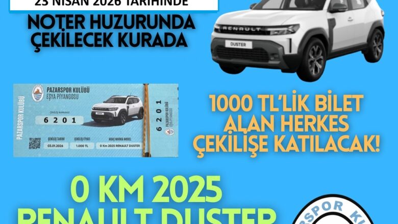  PAZARSPOR’UN EŞYA PİYANGOSU ÇEKİLİŞİ 23 NİSAN 2026 GÜNÜ YAPILACAK..