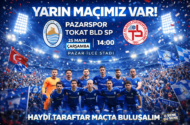 PAZARSPOR’UN MAÇI VAR…