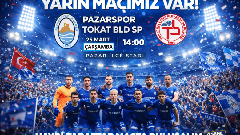  PAZARSPOR’UN MAÇI VAR…