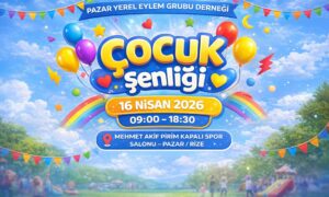 RİZE-PAZAR’DA ÇOCUK ŞENLİĞİ DÜZENLENİYOR..