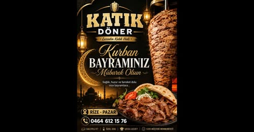  KATIK DÖNER İYİ BAYRAMLAR DİLER…